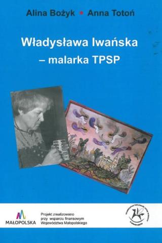 Władysława Iwańska, wybitna, zapomniana sądecka malarka
